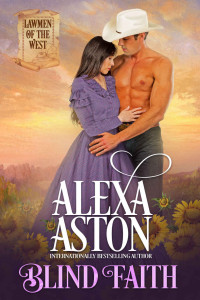 Alexa Aston — Blind Faith (Lawmen of the West #2)