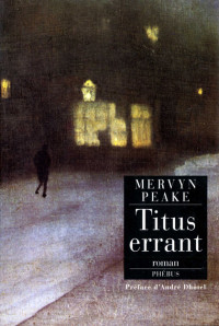Mervyn Peake — Titus errant