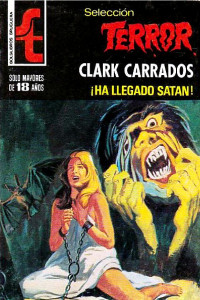 Clark Carrados — ¡Ha llegado Satán!