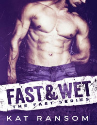 Kat Ransom — Fast & Wet