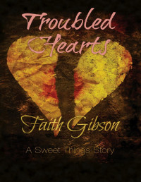 Faith Gibson — Troubled Hearts