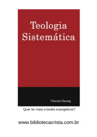 Vincent Cheung — TEOLOGIA SISTEMÁTICA