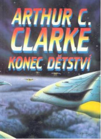 Arthur C. Clarke — Konec dětství