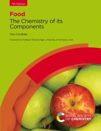 Tom Coultate — Food: The Chemistry of Its Components, seventh edition