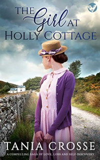 Tania Crosse — The Girl at Holly Cottage AKA Hope at Holly Cottage