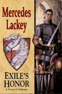 Mercedes Lackey — Valdemar (1) - Heralds Of Valdemar 04 - Exile's Honor