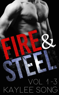 Kaylee Song — Fire and Steel: The Complete Series