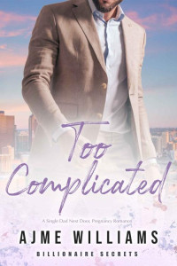 Ajme Williams — Billionaire Secrets 5-Too Complicated