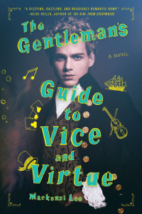 Mackenzi Lee — The Gentleman's Guide to Vice and Virtue