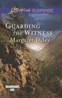 Margaret Daley — GA05 - Guarding the Witness