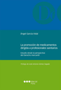 Garca Vidal, ngel; — La promocin de medicamentos dirigida a profesionales sanitarios .