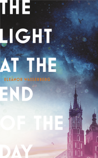 Eleanor Wasserberg — The Light at the End of the Day