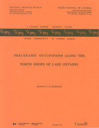 Arthur C. B. Roberts — Preceramic Occupations Along the North Shore of Lake Ontario