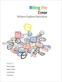 Mary Burger & Robert Gluck & Camille Roy & Gail Scott — Biting the Error