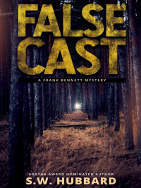 Hubbard, S W — Frank Bennett Adirondack Mountain Mystery 04-False Cast