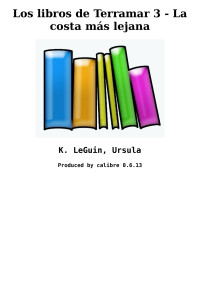 K. LeGuin, Ursula — Los libros de Terramar 3 - La costa más lejana