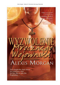 Alexis Morgan — Wyzwolenie Mrocznego Wojownika