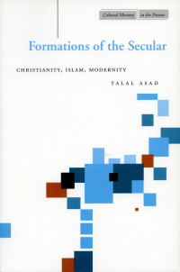 Talal Asad — Formations of the Secular