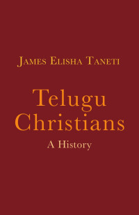 James Elisha Taneti — Telugu Christians: A History