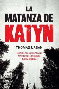 Thomas Urban — La matanza de Katyn