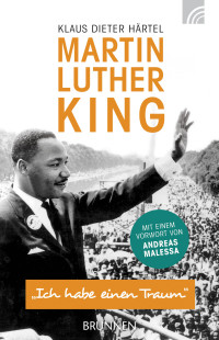 Klaus Dieter Hrtel; — Martin Luther King