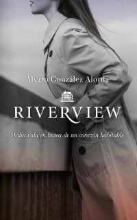 Álvaro González & Alorda — Riverview