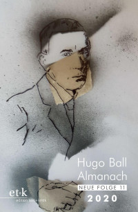 Eckhard Faul — Hugo-Ball-Almanach. Neue Folge 11. 2020