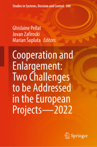 Ghislaine Pellat, Jovan Zafiroski, Marian Šuplata, (eds.) —  Cooperation and Enlargement: Two Challenges to be Addressed in the European Projects--2022