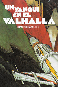 Edmomnd Hamilton — Un yanqui en el Vakhalla