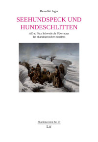 Andreas Benedikt Jager — Seehundspeck und Hundeschlitten