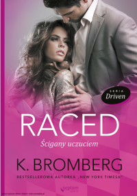 K. Bromberg — Raced.