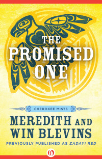 Meredith & Blevins, Win — [Cherokee Mists 01] • The Promised One