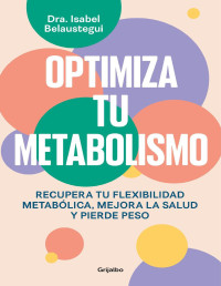 Isabel Belaustegui — Optimiza tu metabolismo