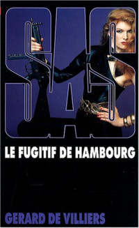 de Villiers, Gérard — [SAS-065] Le fugitif de Hamboug