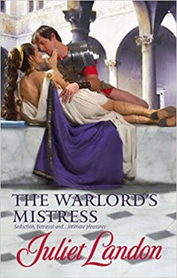 Juliet Landon [Landon, Juliet] — The Warlords Mistress