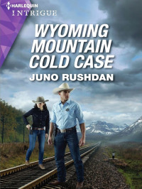 Rushdan, Juno — Cowboy State Lawmen 06-Wyoming Mountain Cold Case