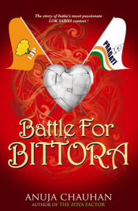 Anuja Chauhan — Battle for Bittora