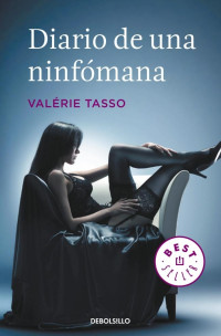 Valérie Tasso — Diario de una ninfómana