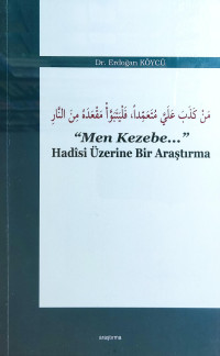 Erdoğan Köycü — Men Kezebe Hadisi Üzerine Bir Araştırma