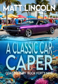 Matt Lincoln — A Classic Car Caper