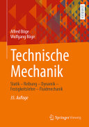 Alfred Böge, Wolfgang Böge, Gert Böge — Technische Mechanik: Statik – Reibung – Dynamik – Festigkeitslehre – Fluidmechanik