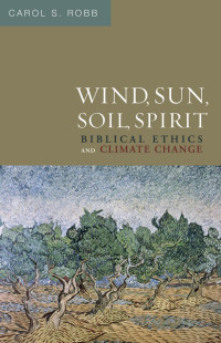 Robb, Carol S. — Wind, Sun, Soil, Spirit