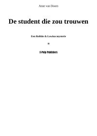 Anne van Doorn [Doorn van, Anne] — De student die zou trouwen - not complete a fragment