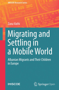 Zana Vathi — Migrating and Settling in a Mobile World