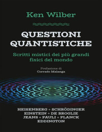 Ken Wilber — Questioni Quantistiche