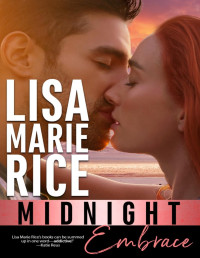 Lisa Marie Rice — Midnight Embrace: Women of Midnight, #2