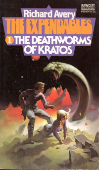 Richard Avery [Avery, Richard] — Deathworms of Kratos