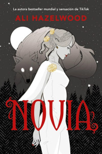 Ali Hazelwood — Novia