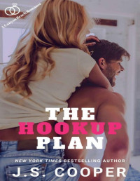 J. S. Cooper [Cooper, J. S.] — The Hookup Plan (The Love Plan Book 2)