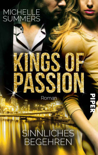 Michelle Summers — Kings of Passion - Sinnliches Begehren